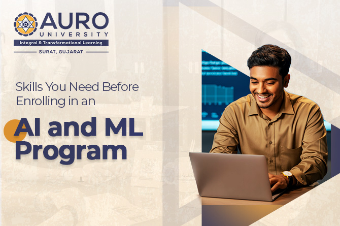 Skills required before enrolling in an AI and ML program